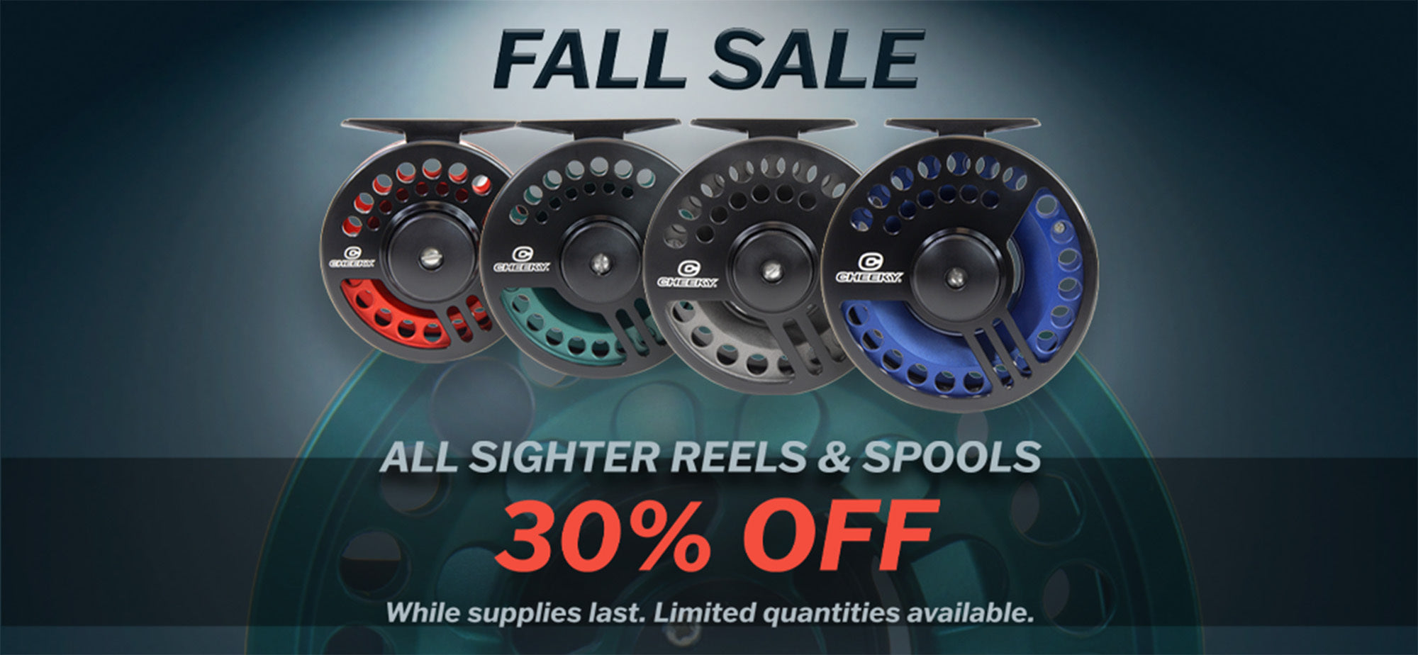 Photo of 4 reels with the words "FALL SALE ALL SIGHTER REELS AND SPOOLS 30% OFF WHILE SUPPLIES LAST LIMITED QUANTITIES AVAILABLE." Clicking the photo redirects to the sighter series reel collection. 